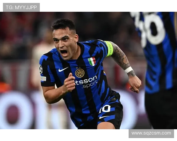 国米表现卓越队长劳塔罗引领球队统治全场比赛